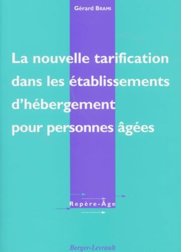 La nouvelle tarification des établissements pour personnes âgées