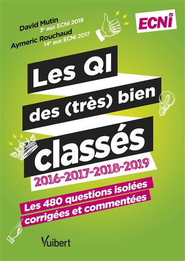 Couverture de Les QI des (très) bien classés 2016, 2017, 2018, 2019, ECNi : les 480 questions isolées, corrigées et commentées