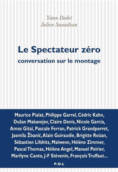 Le spectateur zéro : conversation sur le montage