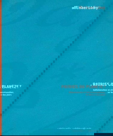 Patries ou planète : nationalismes et internationalismes, de Marx à nos jours