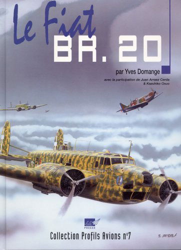 Le Fiat BR 20 (Profils avions)
