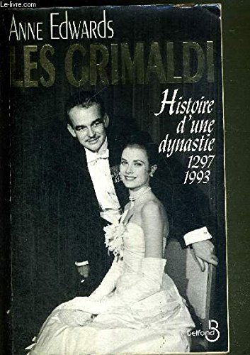 Les Grimaldi de Monaco : histoire d'une dynastie, 1297-1993