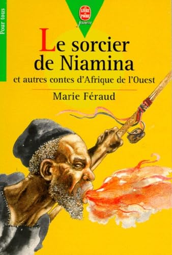 Le sorcier de Niamina : et autres contes d'Afrique de l'Ouest