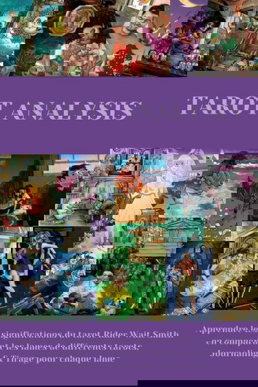 TAROT ANALYSIS: Apprendre les significations en comparant les symboles des lames de différents tarots, Journaling & Tirage pour chaque lame