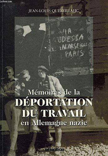 Mémoires de la déportation du travail en Allemagne nazie : 1943-1945