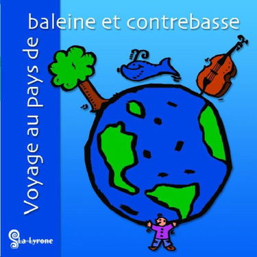 Voyage au pays de baleine et contrebasse