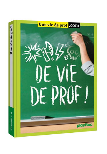 Vie de prof !