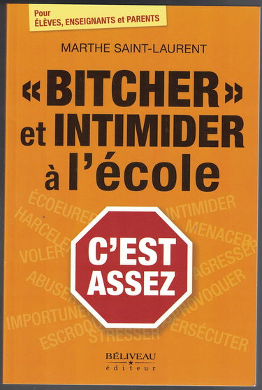 "Bitcher" et intimider à l'école - C'est assez