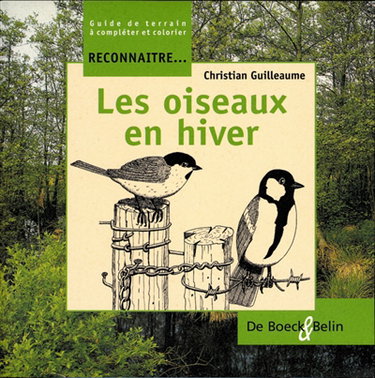 Reconnaître... les oiseaux en hiver : guide de terrain à compléter et colorier