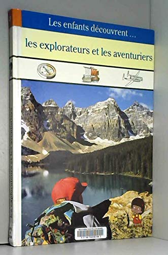 Les explorateurs et aventuriers