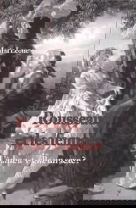 Rousseau et les femmes: L'âme a-t-elle un sexe ?