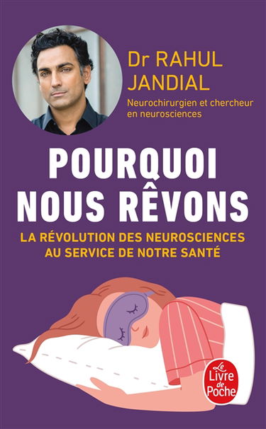 Pourquoi nous rêvons : la révolution des neurosciences au service de notre santé