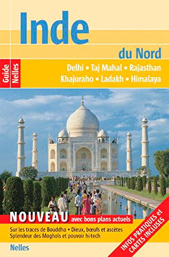 Inde du Nord : Delhi, Taj Mahal, Rajasthan, Khajuraho, Ladakh, Himalaya