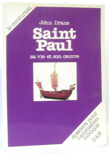 Saint paul : sa vie et son oeuvre
