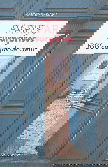 Paris surprises : 500 coups de coeur