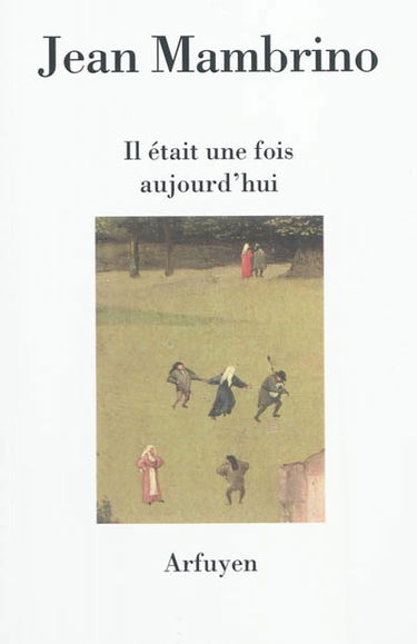 Il était une fois aujourd'hui : trente dialogues