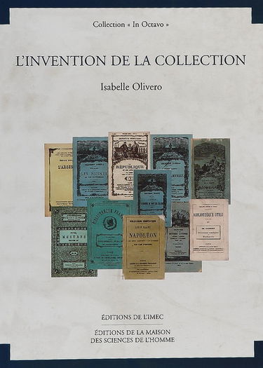 L'invention de la collection : de la diffusion de la littérature et des savoirs à la formation du citoyen au XIXe siècle