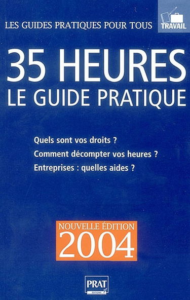 35 heures : le guide pratique