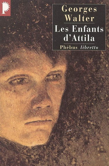 Les enfants d'Attila ou Le siècle de Mathias