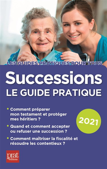 Successions : le guide pratique 2021