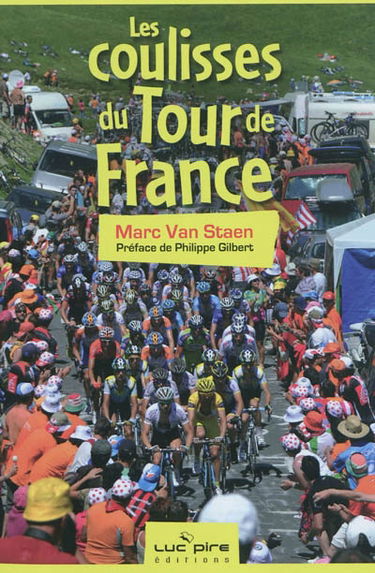 Les coulisses du Tour de France