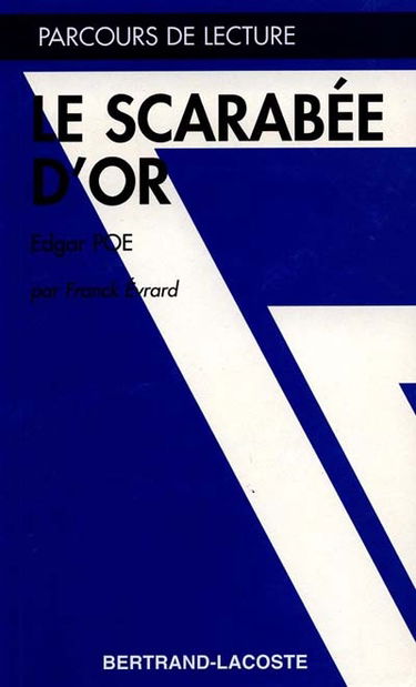 Le scarabée d'or, d'Edgar Poe