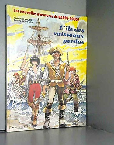 Barbe-Rouge : L'Ile Des Vaisseaux