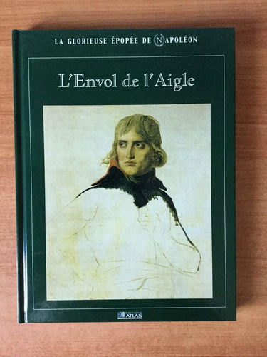 L'envol de l'Aigle (La glorieuse épopée de Napoléon)