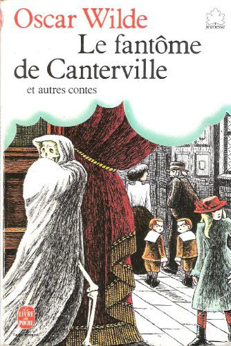 Le Fantôme de Canterville: Et autres contes