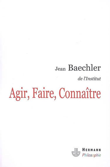 Agir, faire, connaître