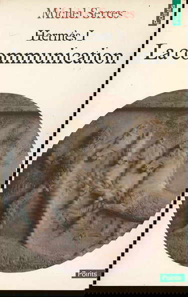 Hermès. Vol. 1. La Communication