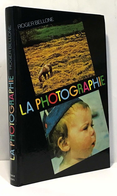 Couverture de La Photographie par Roger Bellone