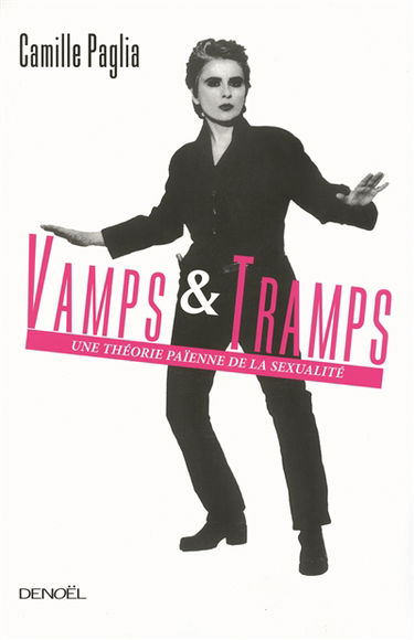 Vamps & tramps : une théorie païenne de la sexualité