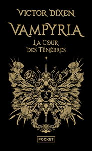 Vampyria. Vol. 1. La cour des Ténèbres