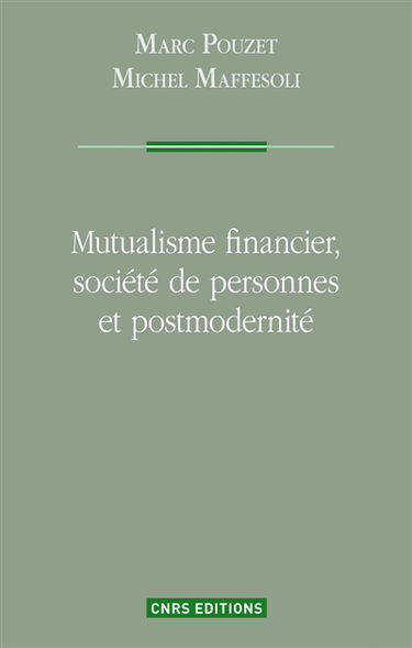 Mutualisme financier, société de personnes et postmodernité