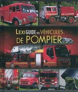 Lexiguide des véhicules de pompier