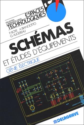 Schémas et études d'équipements, génie électrique : manuel