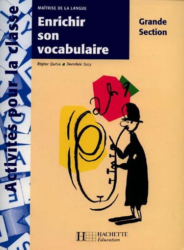 Enrichir son vocabulaire en grande section
