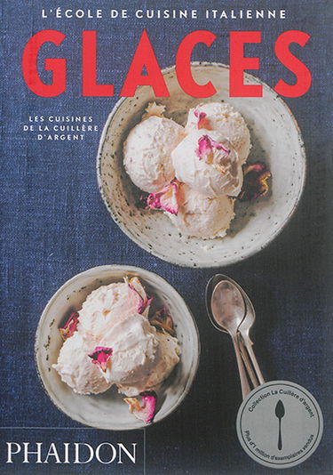L'école de cuisine italienne. Glaces