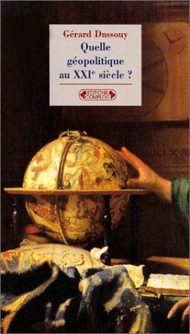 Quelle géopolitique au XXIe siècle ?