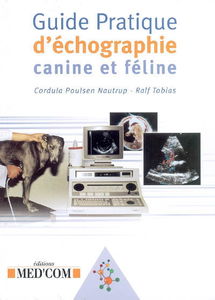 Guide pratique d'échographie canine et féline