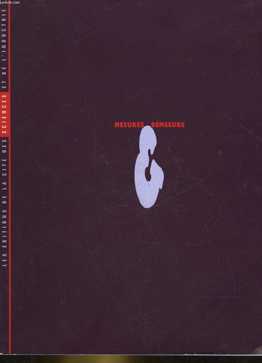 Mesures et démesure
