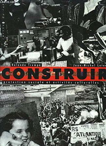 Construire : Protection sociale et activités culturelles (Racines du futur)