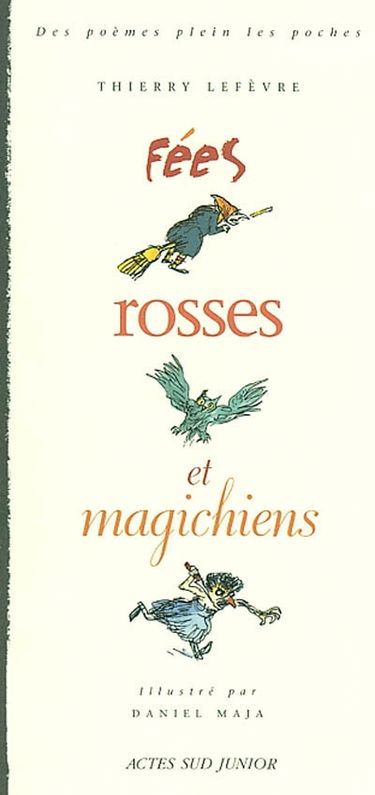 Fées rosses et magichiens