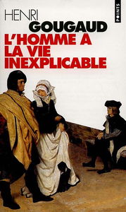 L'homme à la vie inexplicable