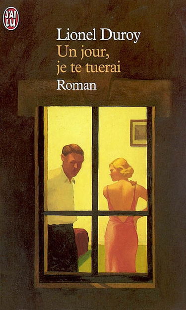 Un jour, je te tuerai