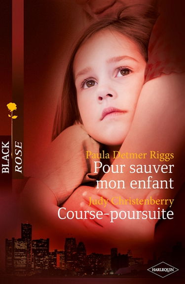 Pour sauver mon enfant. Course-poursuite