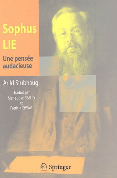 Sophus Lie, une pensée audacieuse