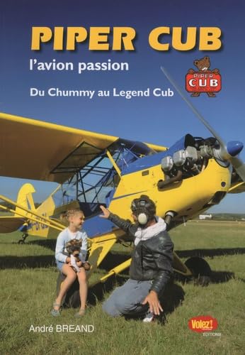 Piper Cub: L'avion passion