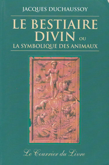Le Bestiaire divin ou la Symbolique des animaux